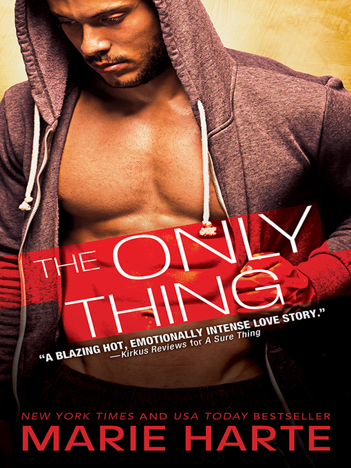Title details for The Only Thing by Marie Harte - Available